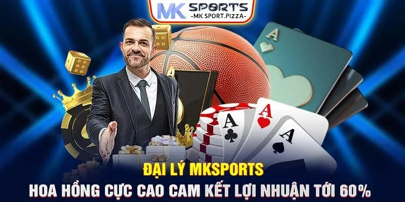 Mk sport tuyển đại lý nhận hoa hồng trên toàn quốc cùng nhà cái