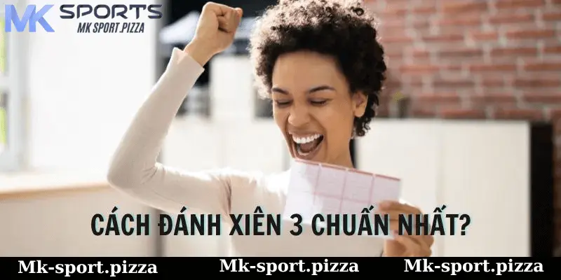 Cách ghép xiên 3 chính xác nhất tại Mk Sport